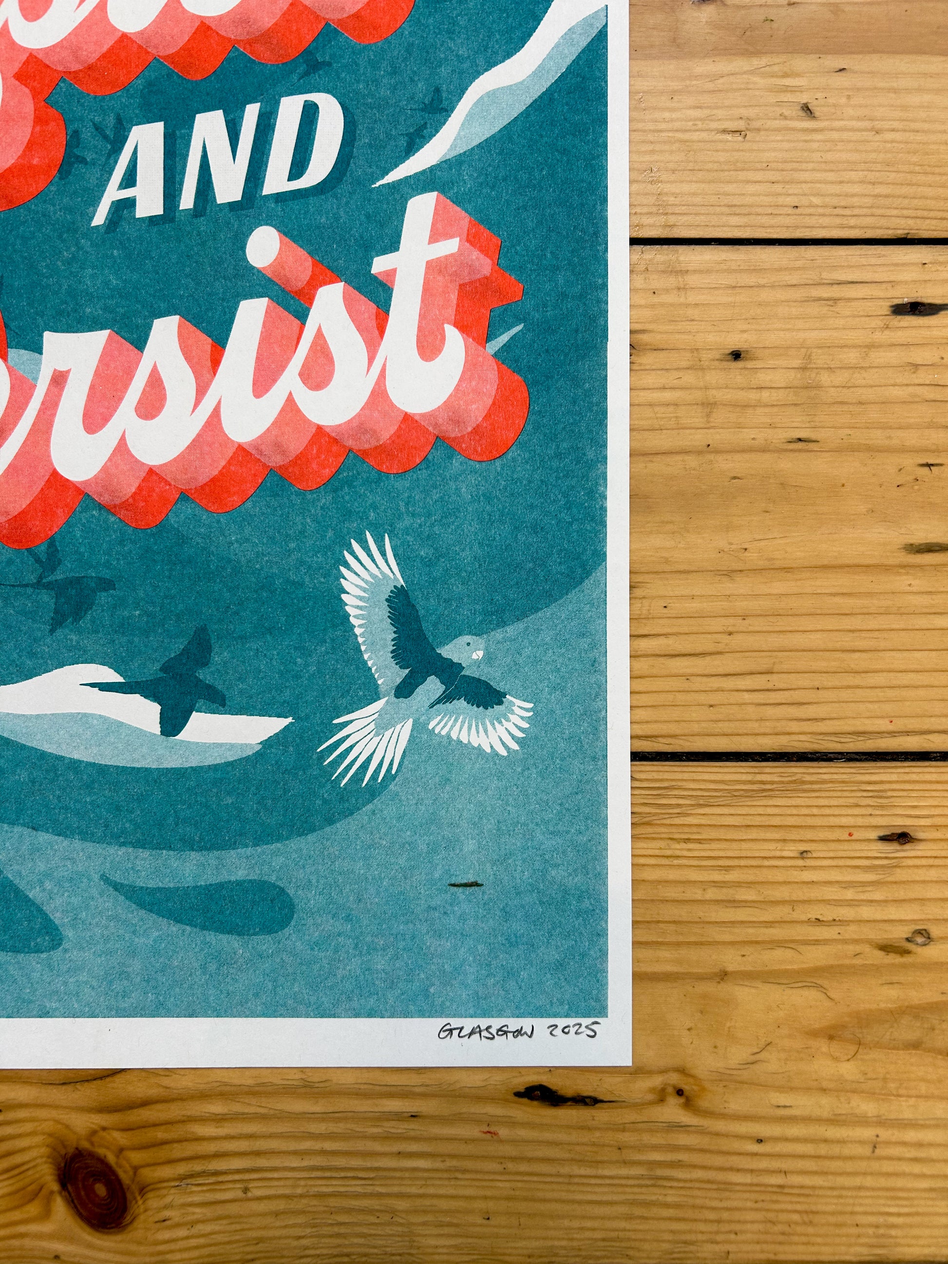 Resist and Persist - A3 Riso Print