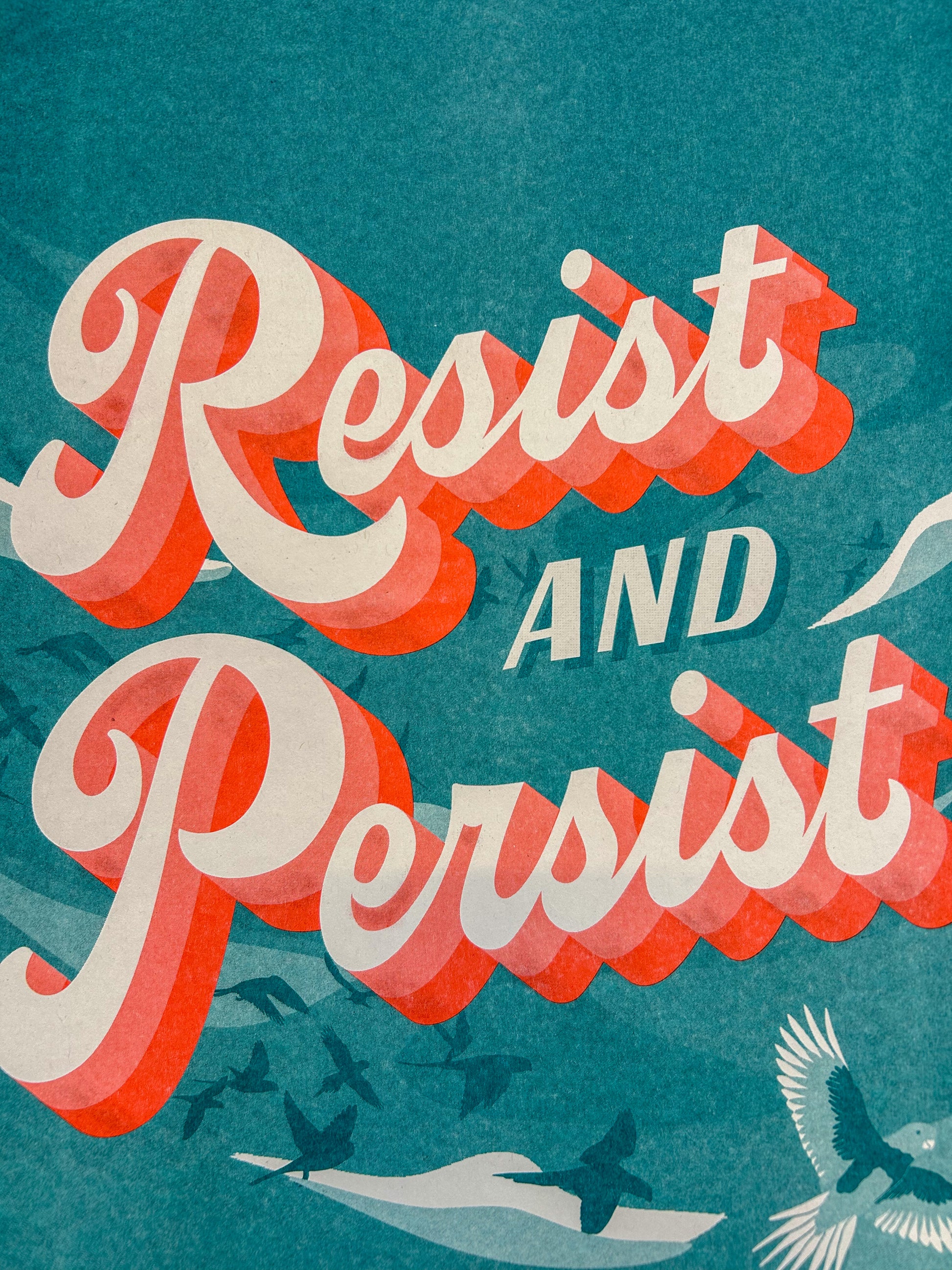 Resist and Persist - A3 Riso Print