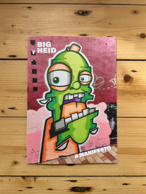 Big Heid A Manifesto/The Gift, Graffiti and Punitive Masculinity